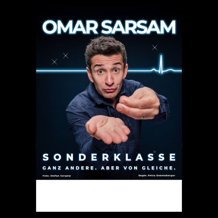 Plakat mit Eindruck von Omar Sarsams Programm "SONDERKLASSE".